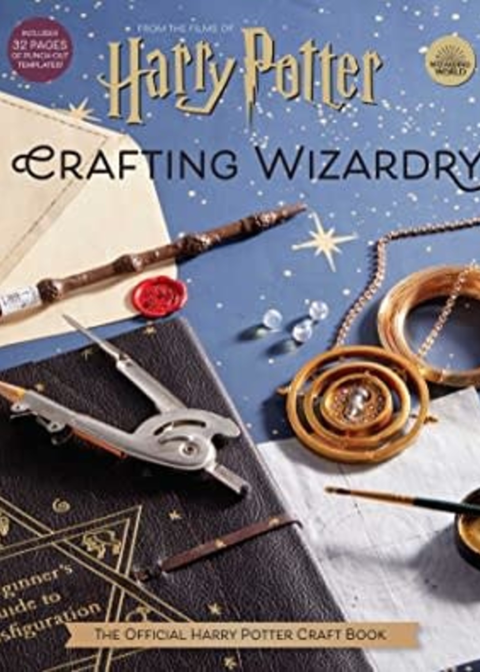 Harry Potter: Crafting Wizardry: The Official Harry Potter Craft Book by Insight Editions