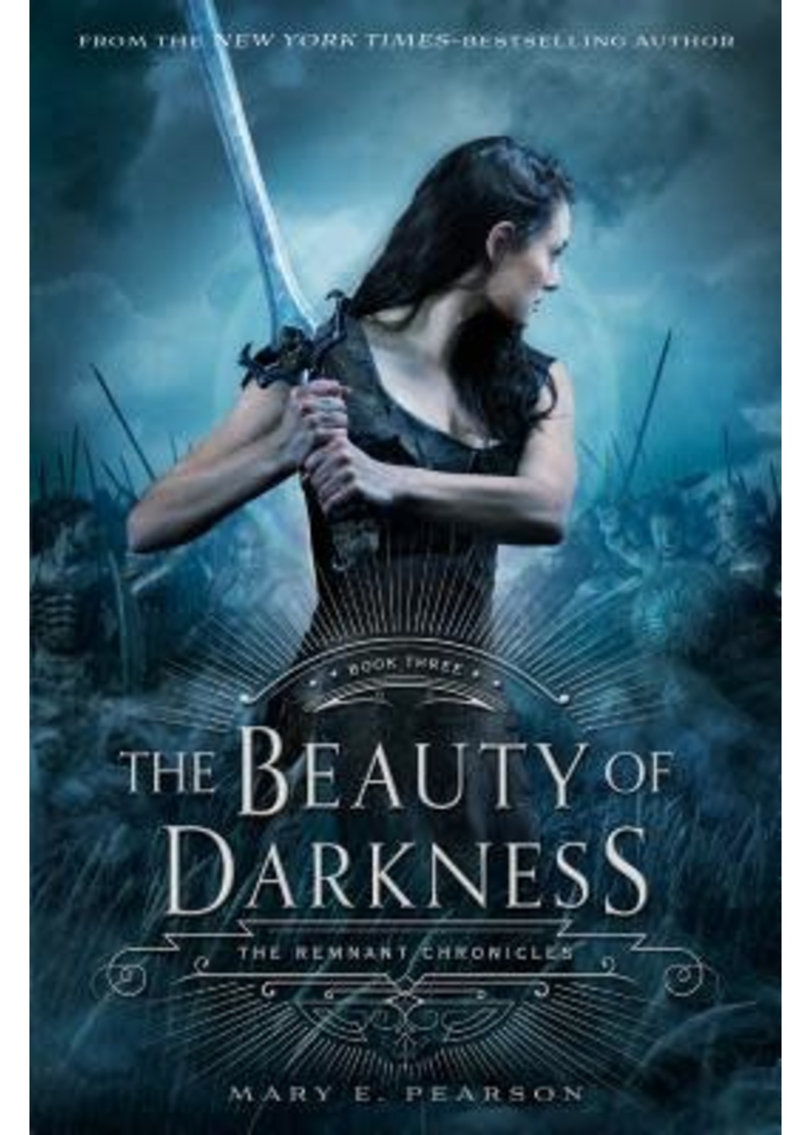 The Beauty of Darkness (The Remnant Chronicles #3) by Mary E. Pearson