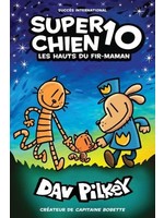 Super Chien:  10 - Les Hauts Du Fir-Maman by Dav Pilkey