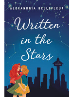 Written in the Stars (Written in the Stars #1) by Alexandria Bellefleur