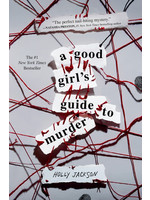A Good Girl's Guide to Murder (A Good Girl's Guide to Murder #1) by Holly Jackson