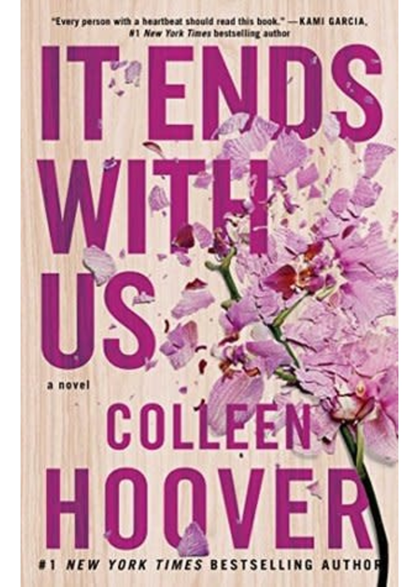 It Ends with Us (It Ends With Us #1) by Colleen Hoover