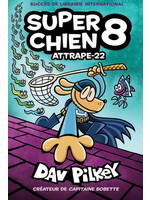 Attrape-22 (Super Chien #08) by Dav Pilkey