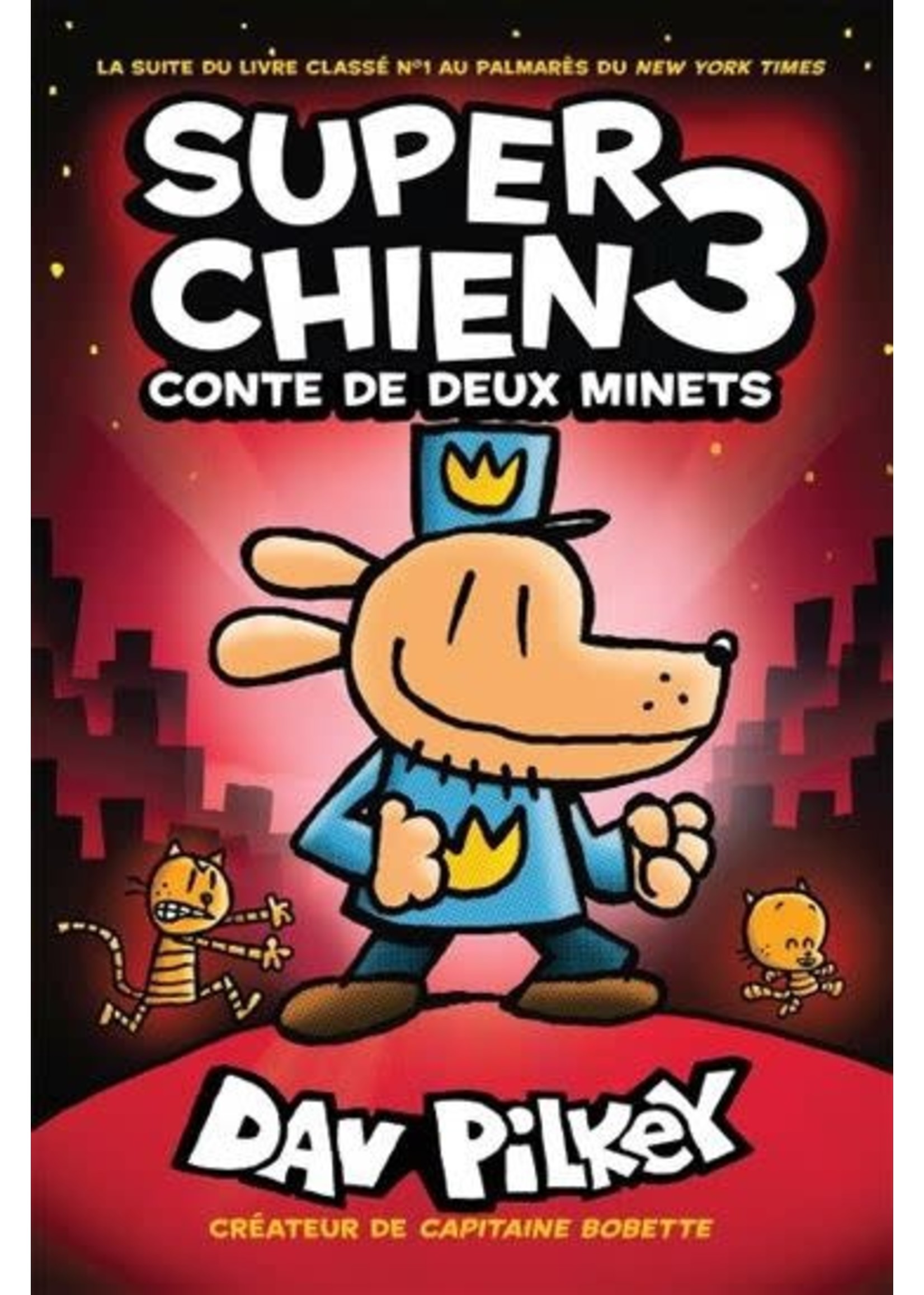 Conte de deux minets (Super Chien #3) De Dav Pilkey