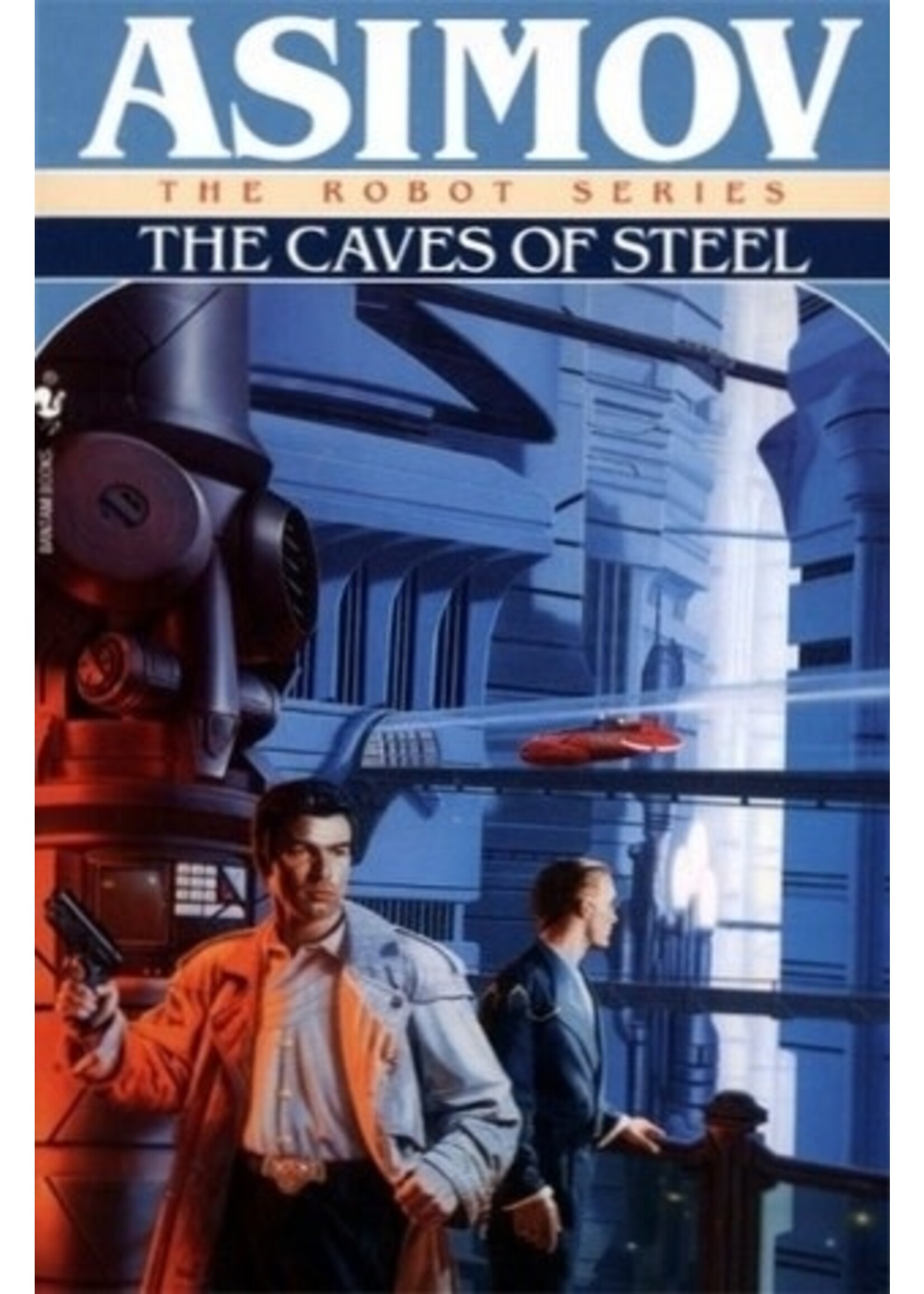 The Caves of Steel (Robot #3) by Isaac Asimov