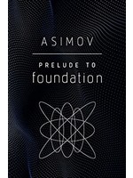 Prelude to Foundation (Foundation #1) by Isaac Asimov