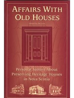 Affairs With Old Houses by Heritage Trust Of Nova Scotia, Pat Lotz