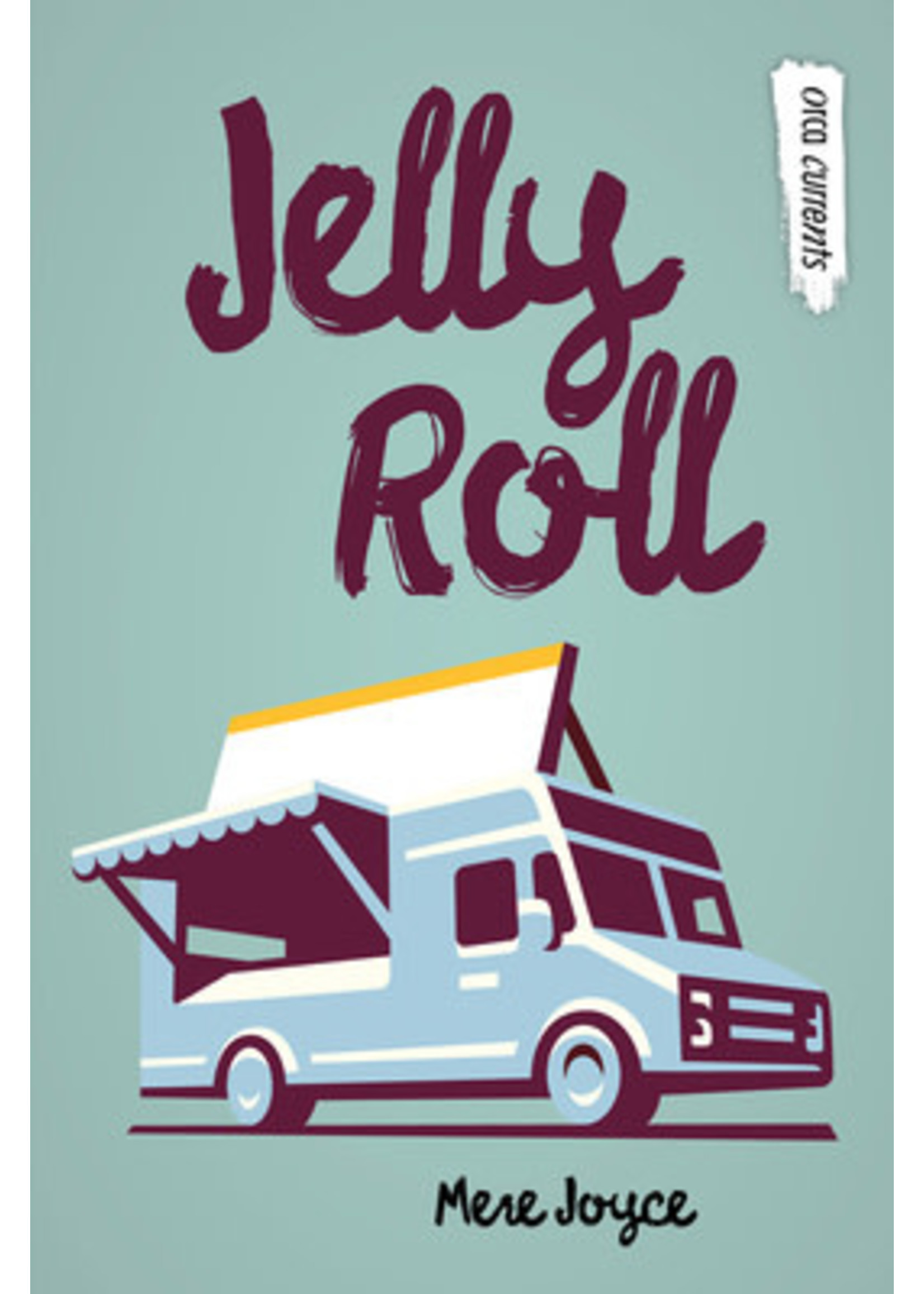 Jelly Roll by Mere Joyce