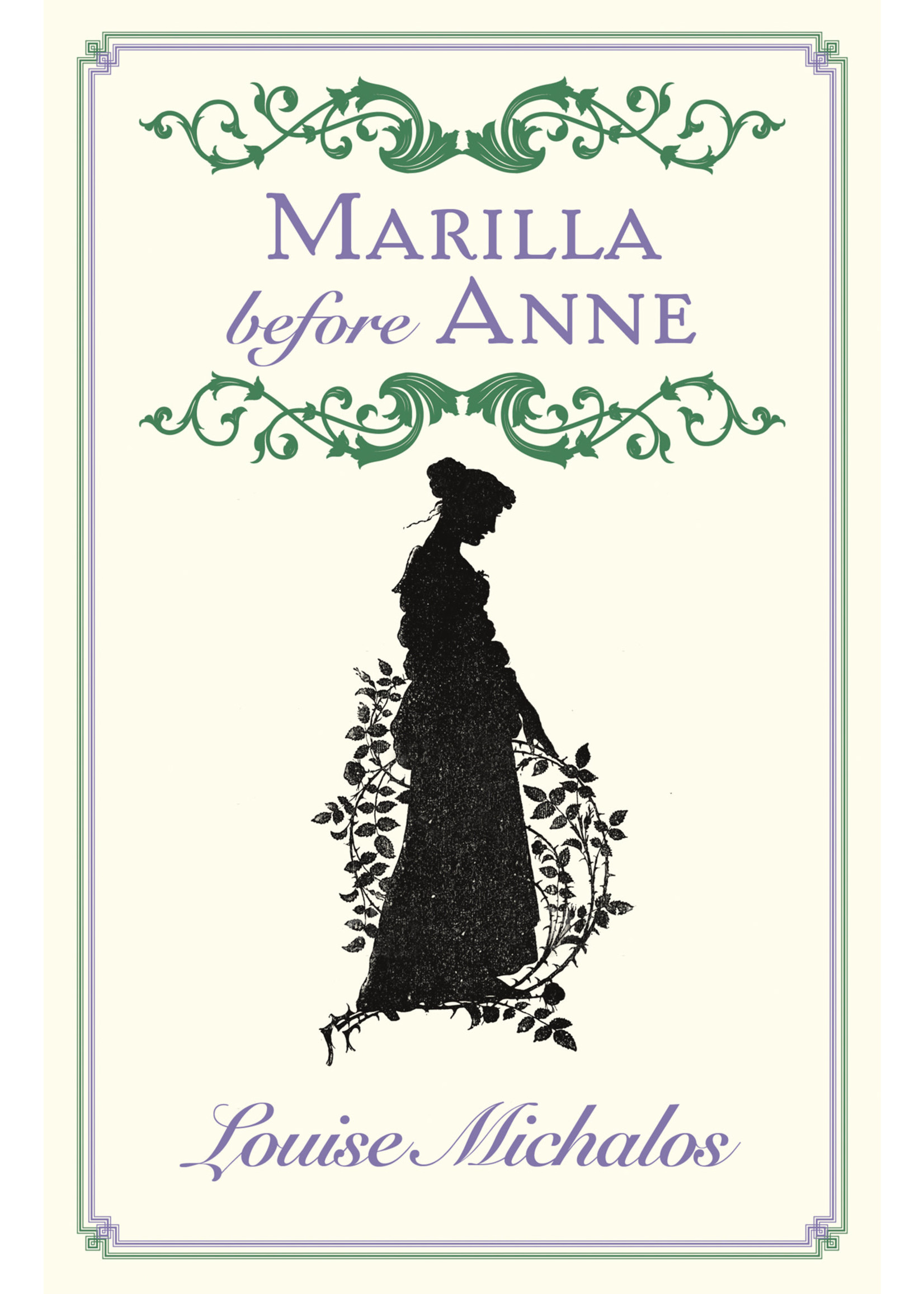 Marilla Before Anne by Louise Michalos