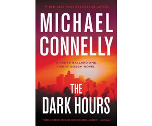 The Dark Hours Harry Bosch 23 by Michael Connelly The Curious