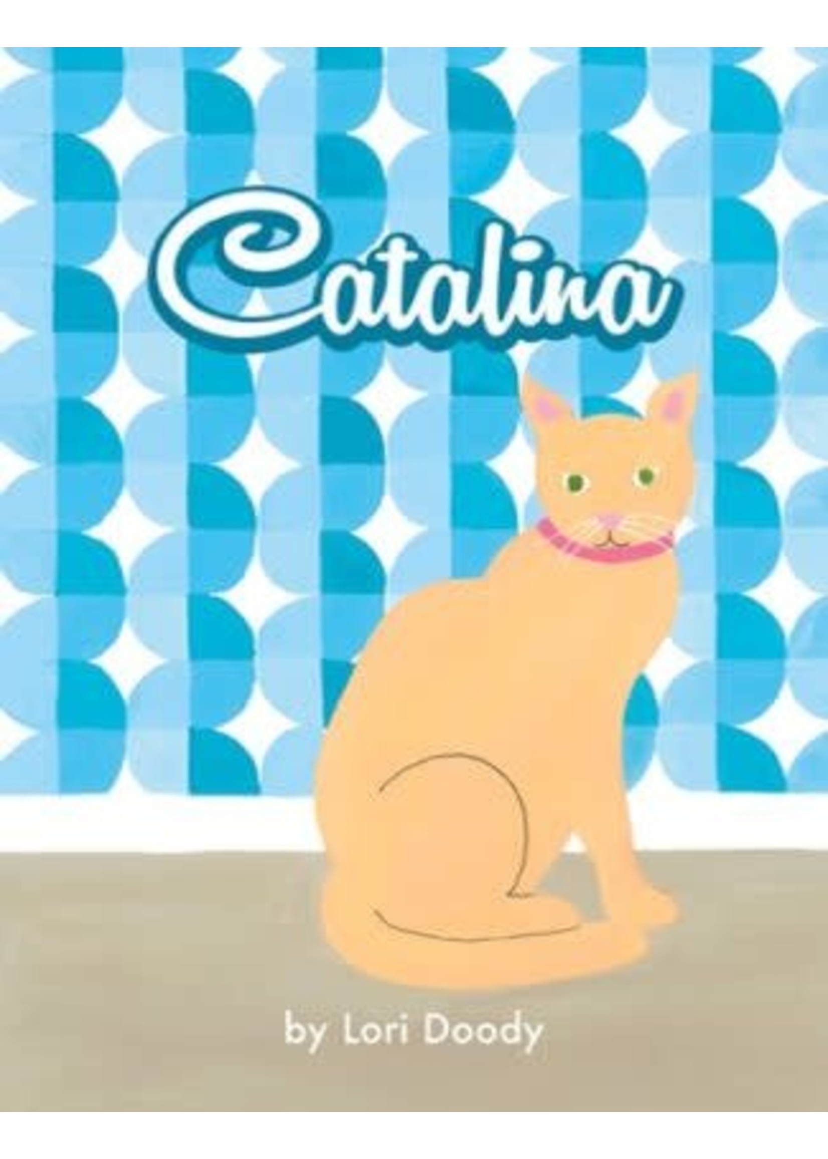 Catalina by Lori Doody