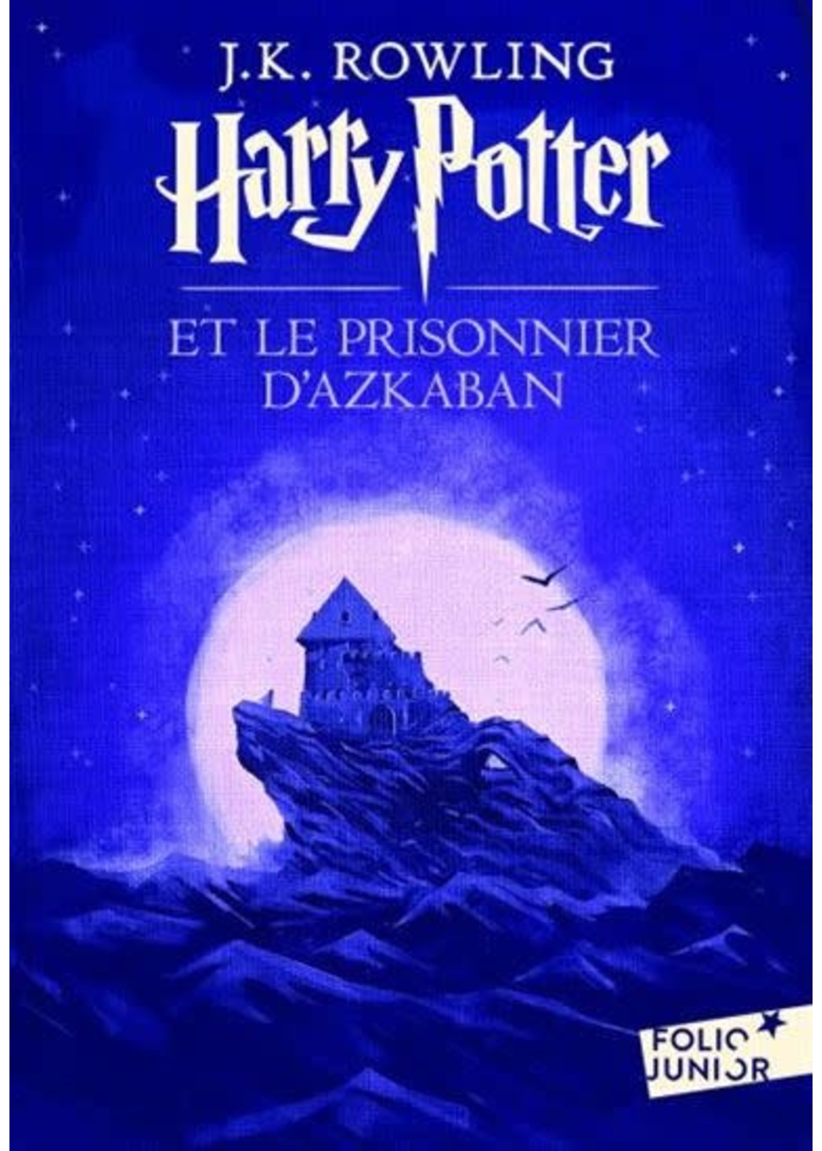 Harry Potter et le prisonnier d'Azkaban N. éd. by Joanne Kathleen Rowling