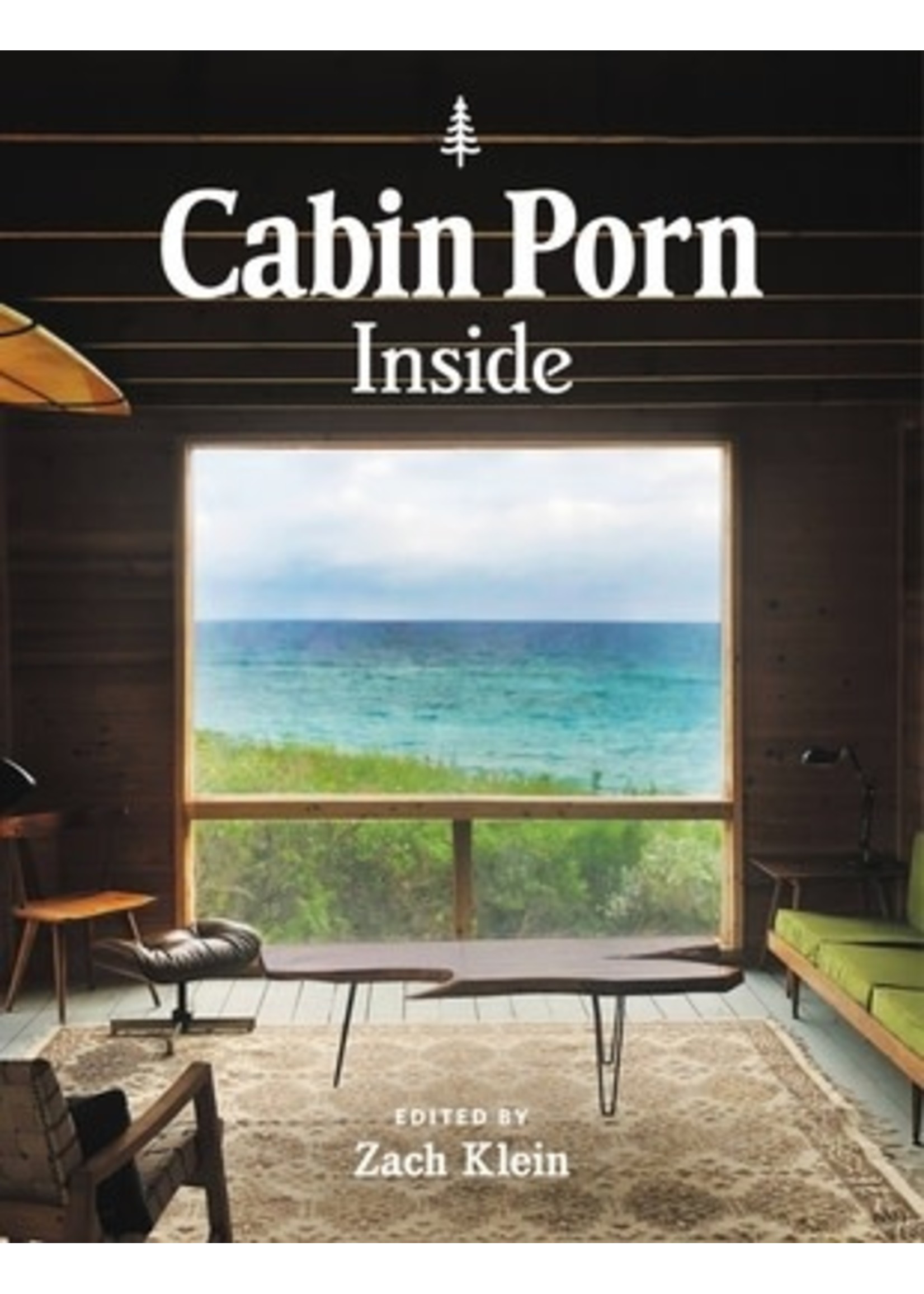 Cabin Porn: Inside by Freda Moon