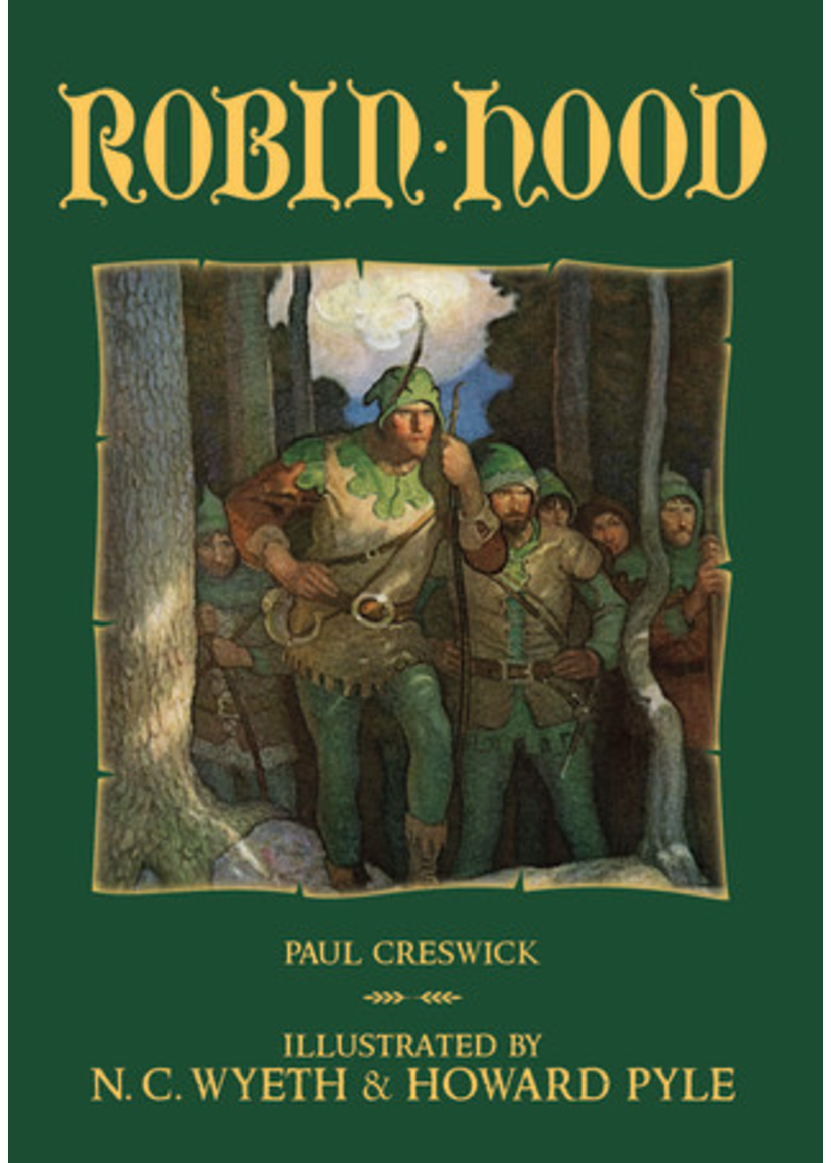 Robin Hood by Paul Creswick, N.C. Wyeth, Howard Pyle