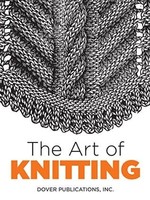 The Art of Knitting by Dover Publications Inc., Butterick Publishing Co.