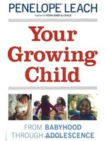 Your Growing Child by Penelope Leach