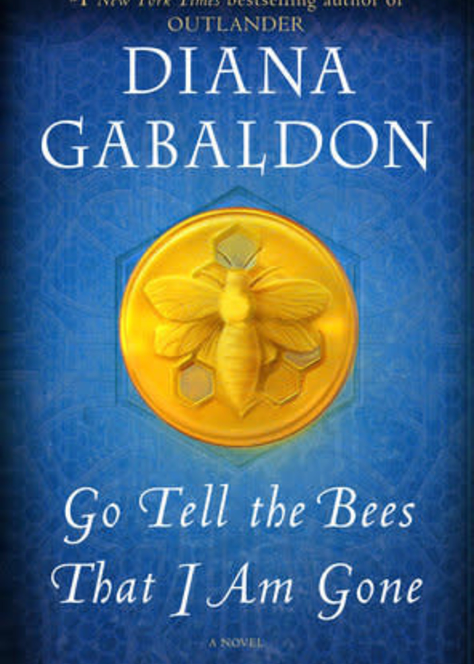 Go Tell the Bees That I Am Gone (Outlander #9) by Diana Gabaldon