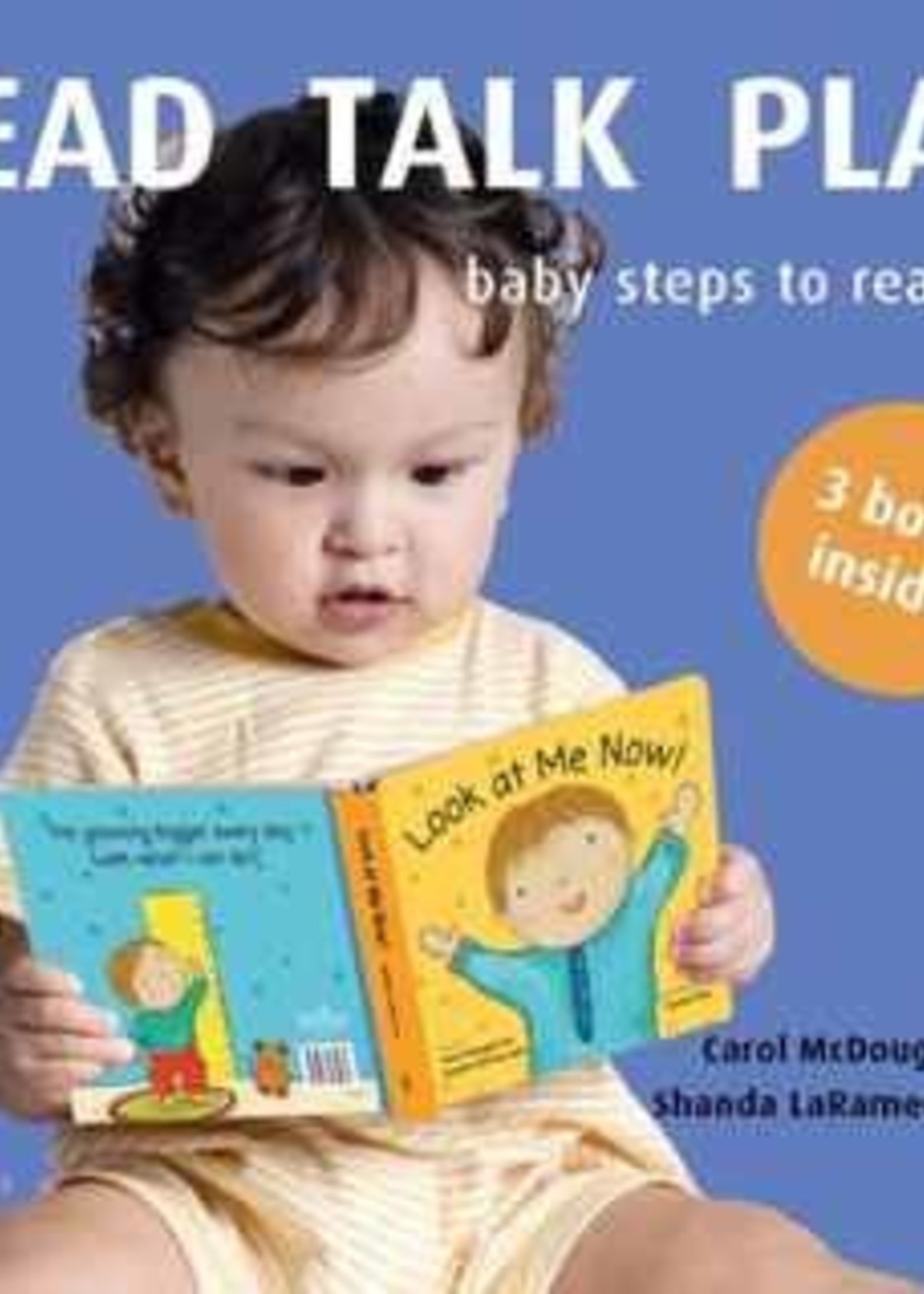 Read Talk Play: Baby Steps to Reading by Carol McDougall, Shanda LaRamee-Jones