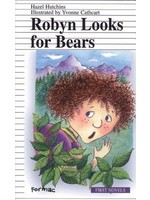 Robyn Looks for Bears by Hazel Hutchins, Yvonne Cathcart