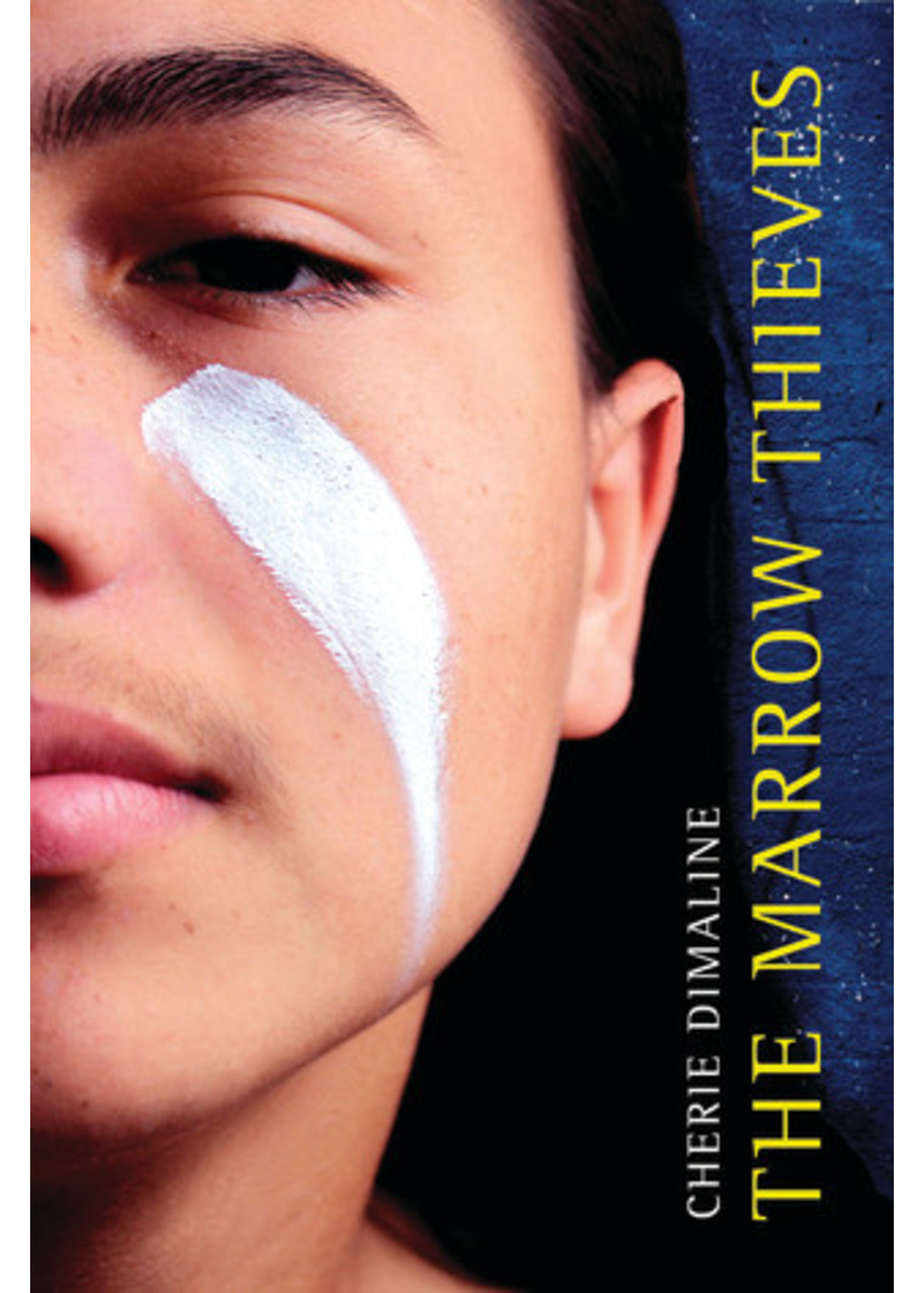 The Marrow Thieves (The Marrow Thieves #1) by Cherie Dimaline