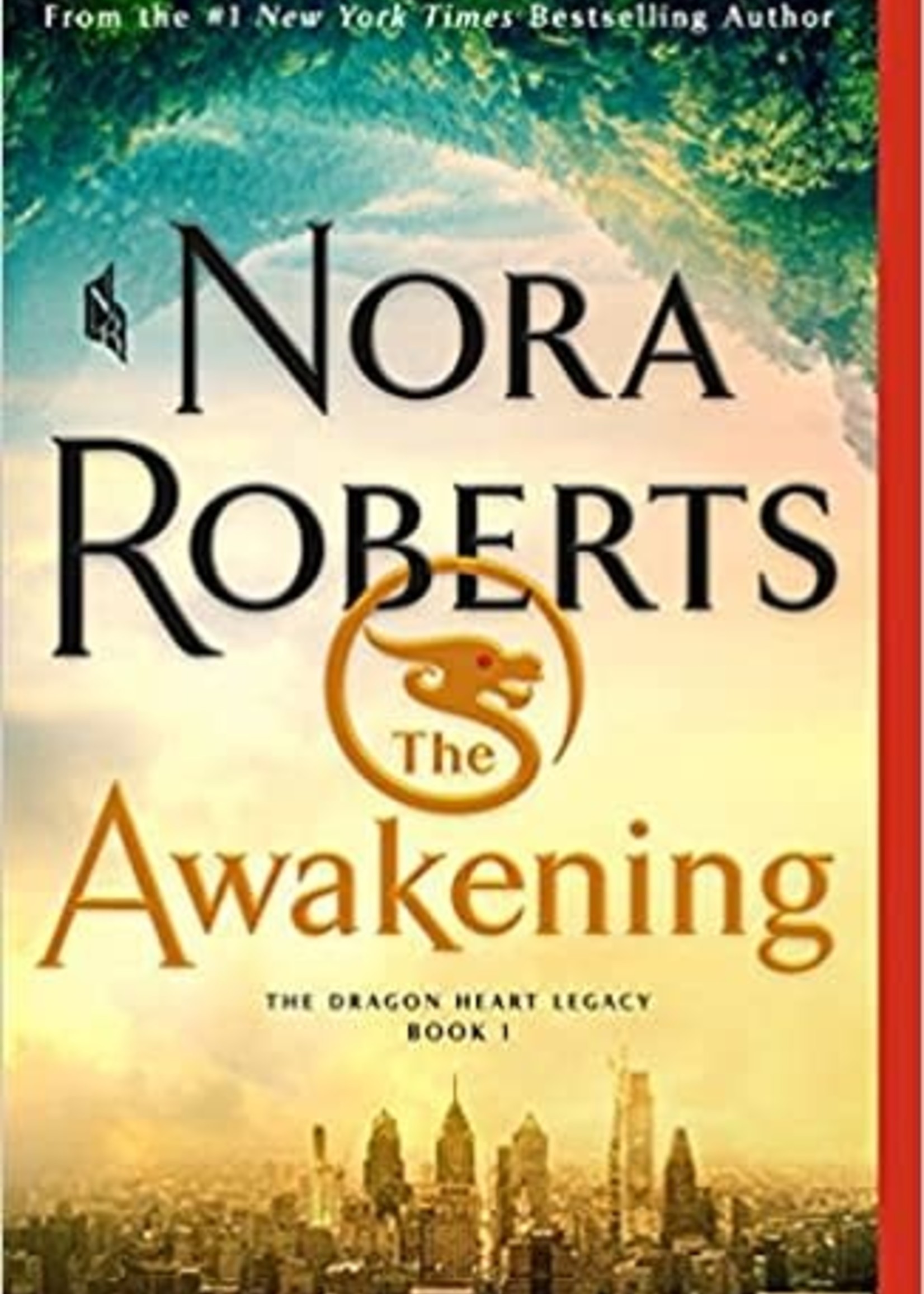 The Awakening (The Dragon Heart Legacy #1) by Nora Roberts