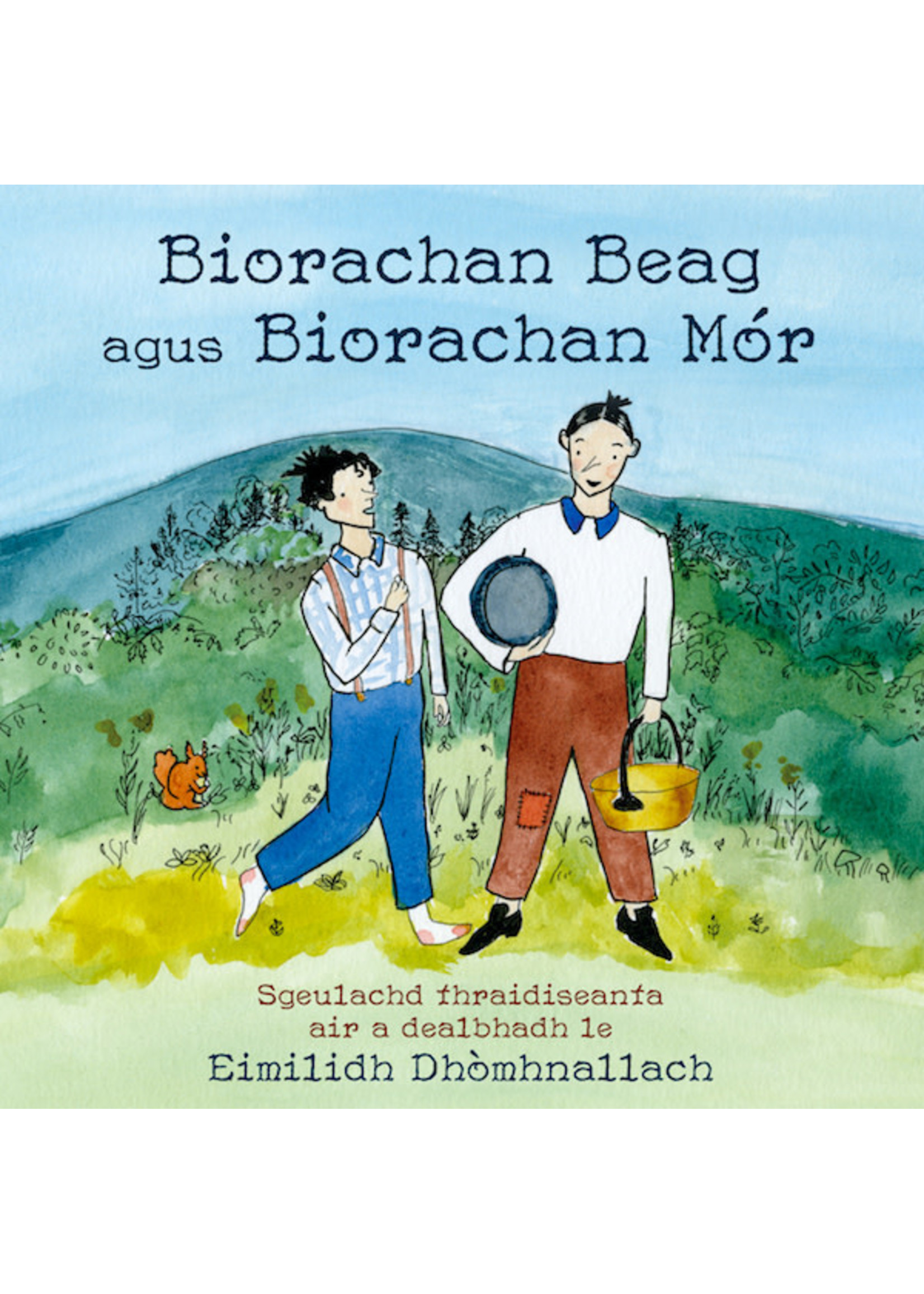 Biorachan Beag agus Biorachan Mór by Eimilidh Dhòmhnallach, Emily MacDonald