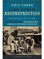A Short History of Reconstruction by Eric Foner