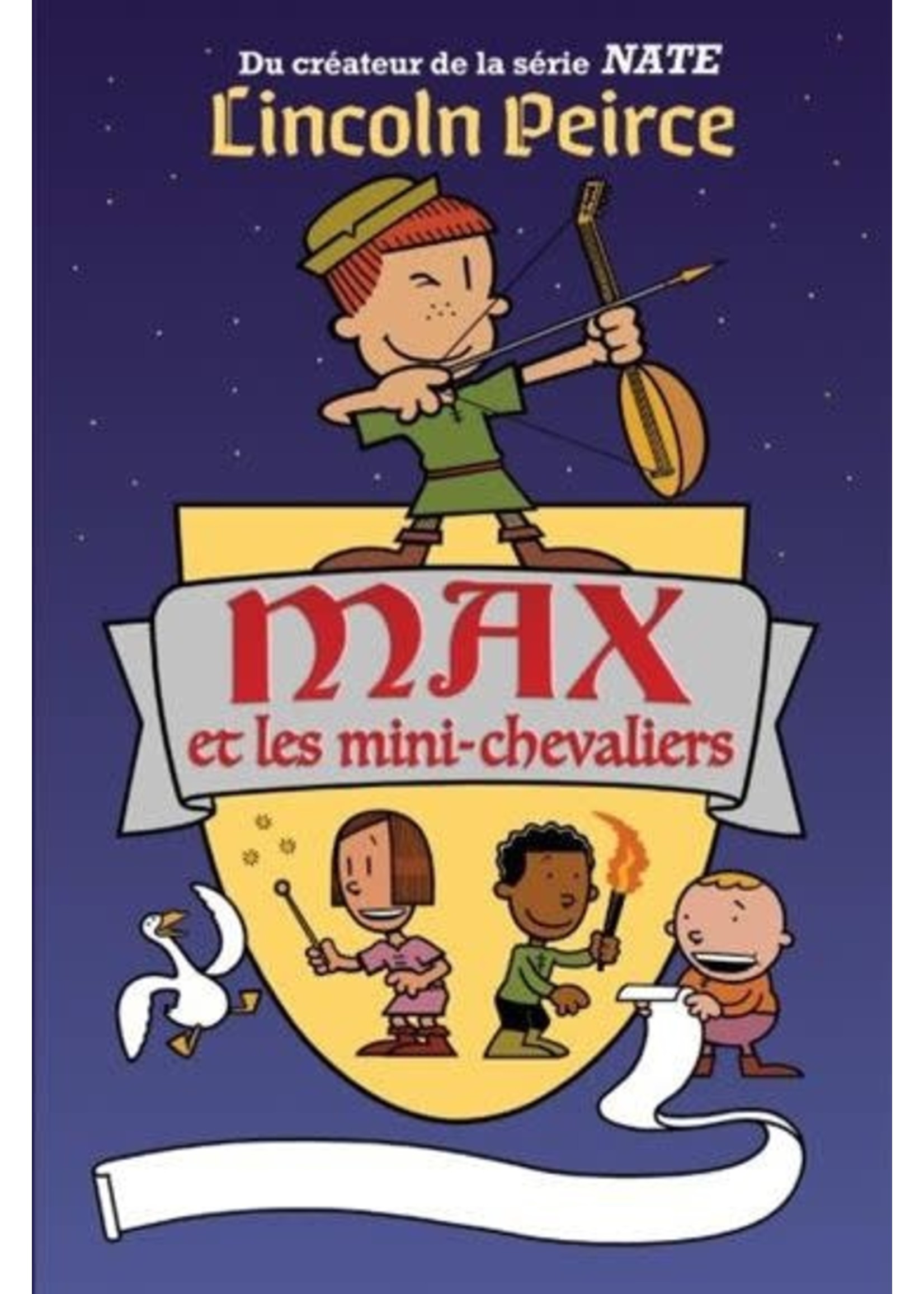 Max et les mini-chevaliers De Lincoln Peirce