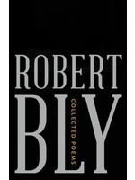 Collected Poems by Robert Bly