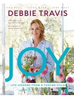 Joy: Life Lessons from a Tuscan Villa by Debbie Travis