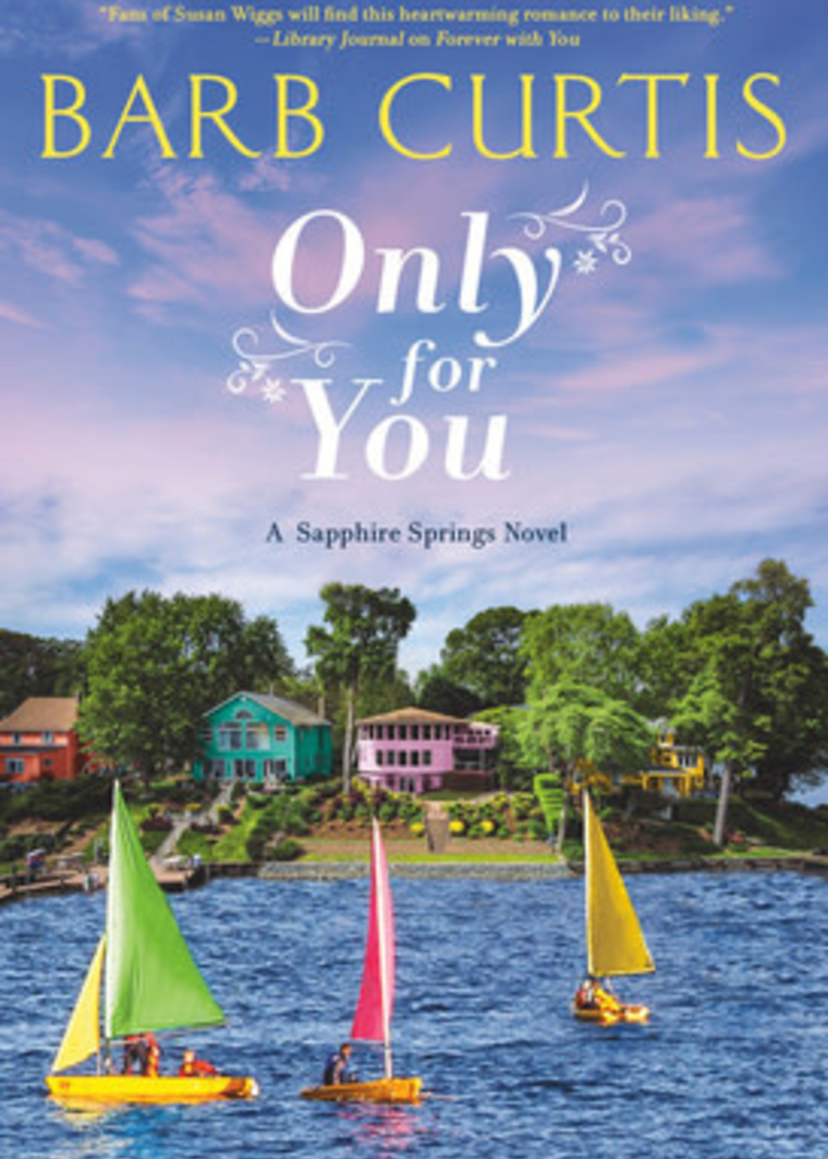 Only for You (Sapphire Springs #2) by Barb Curtis