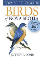 Formac Field Guide to Nova Scotia Birds By Jeffrey C. Domm