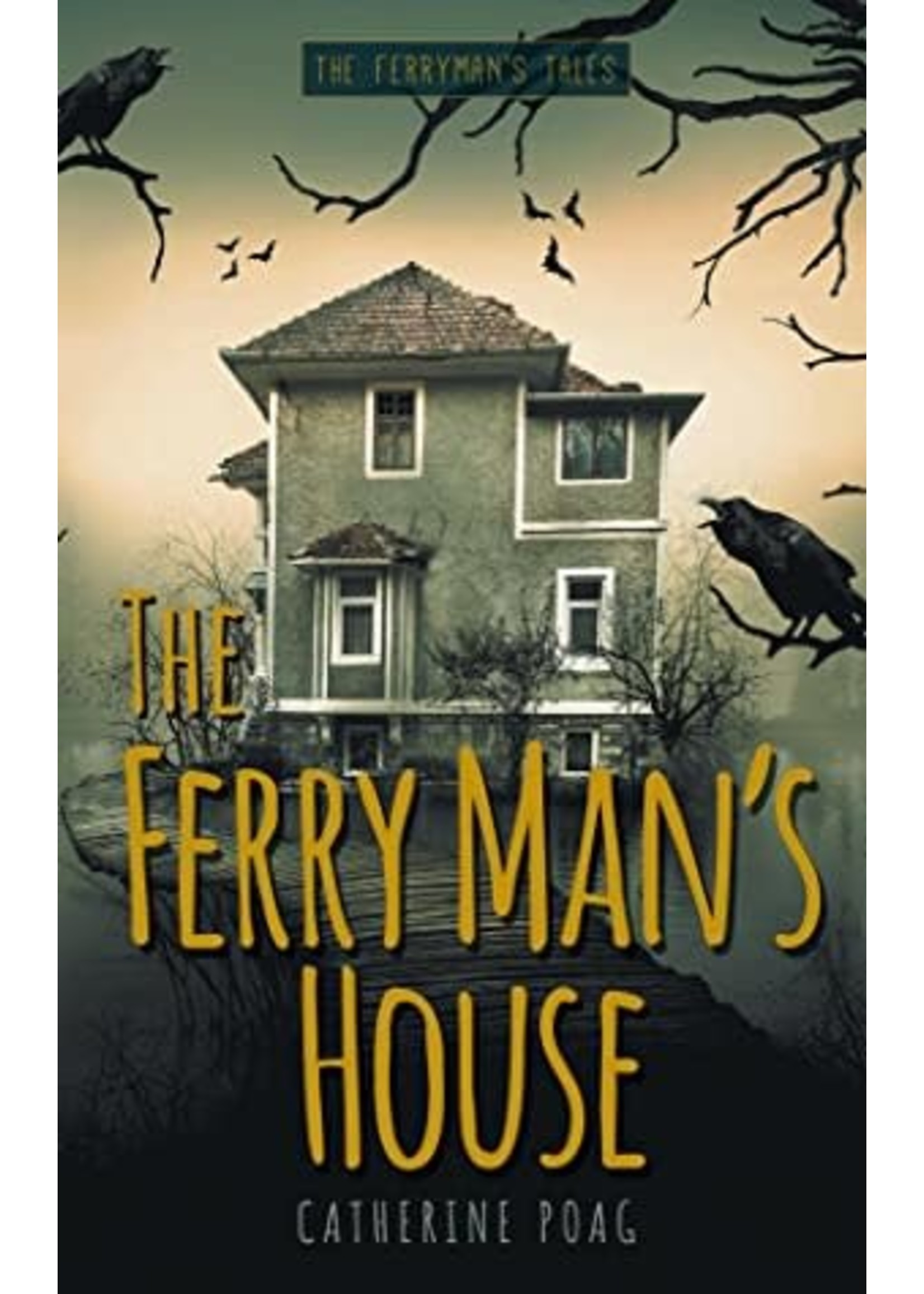 The Ferryman's House by Catherine Poag