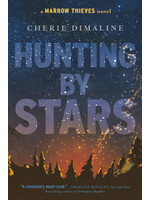 Hunting by Stars (The Marrow Thieves #2) by Cherie Dimaline