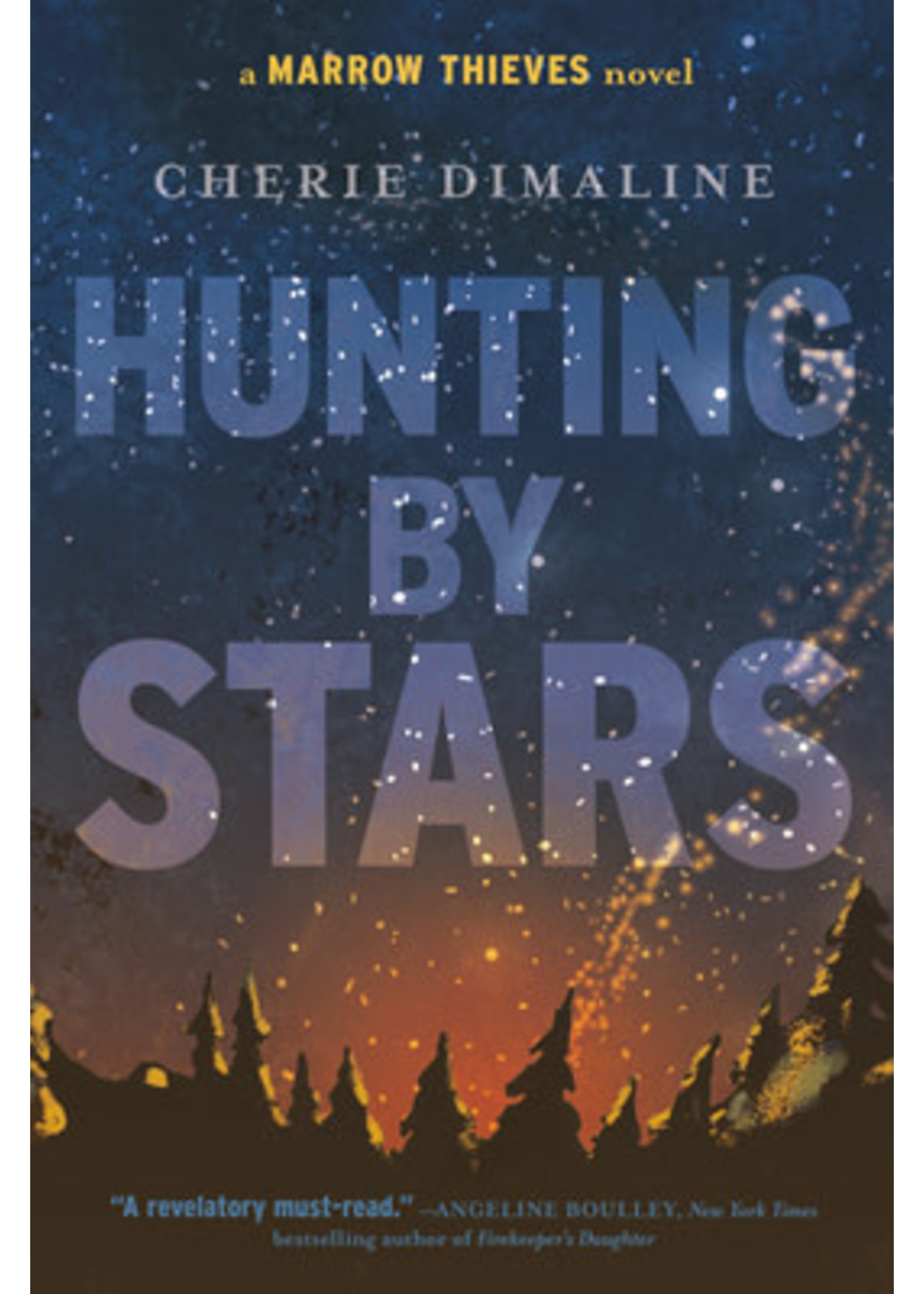 Hunting by Stars (The Marrow Thieves #2) by Cherie Dimaline