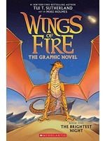 The Brightest Night : A Graphix Book (Wings of Fire Graphic Novel #5) by Tui T. Sutherland, Mike Holmes