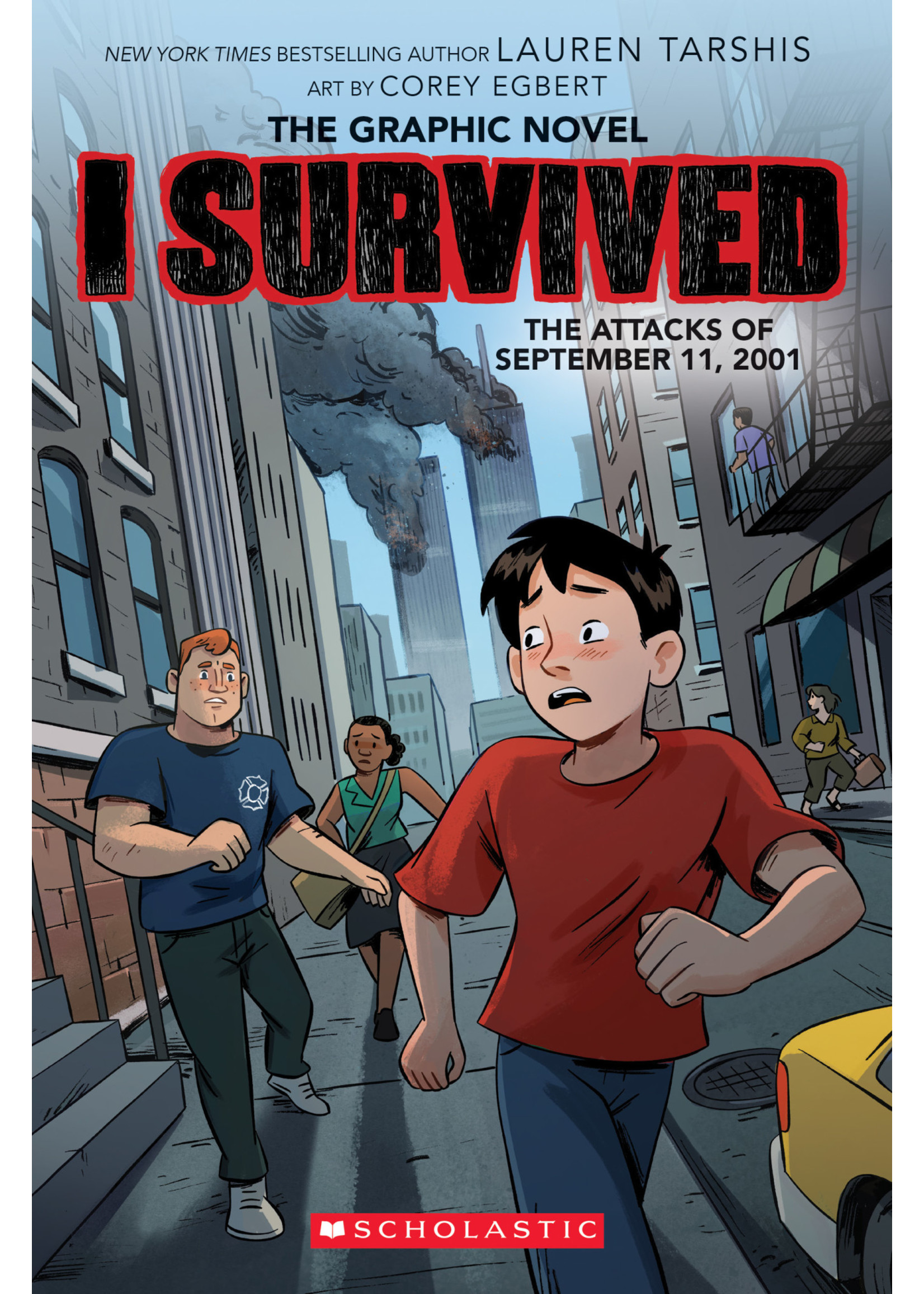 I Survived the Attacks of September 11, 2001 (I Survived Graphic Novels #4) by Georgia Ball