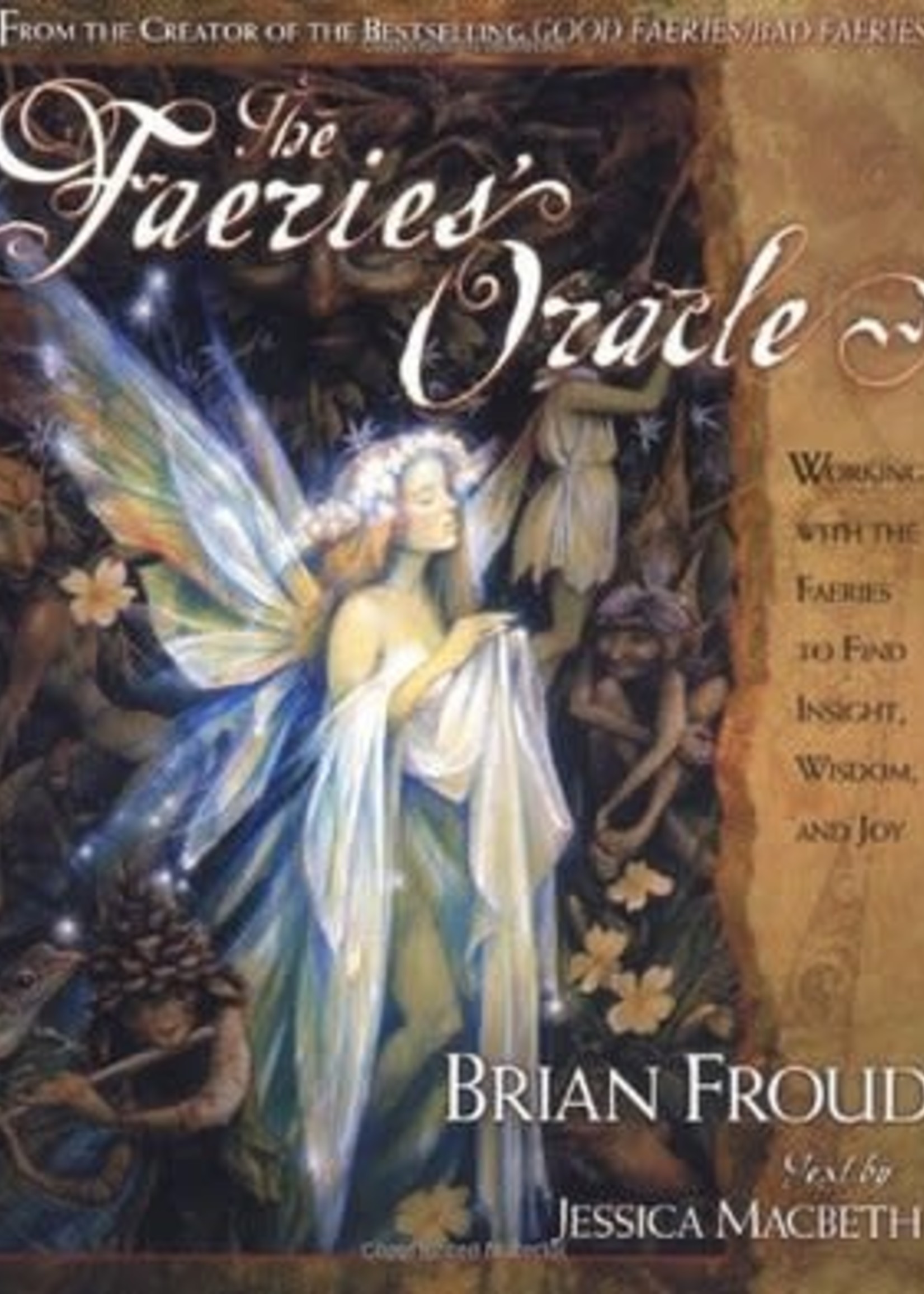 The Faeries' Oracle by Brian Froud, Jessica Macbeth