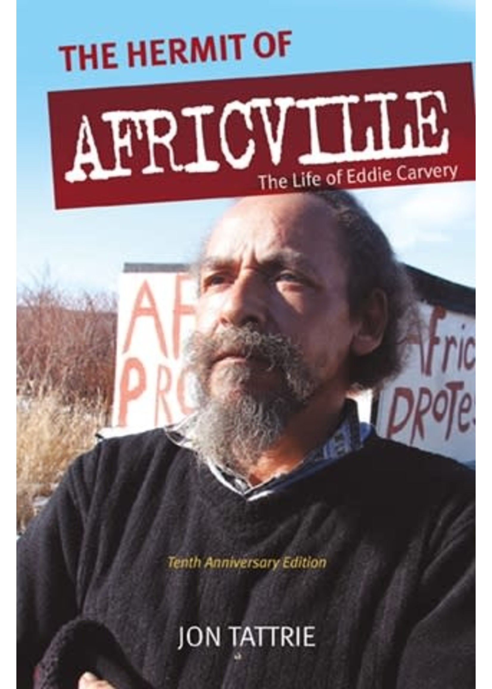 The Hermit of Africville: The Life of Eddie Carvery by Jon Tattrie
