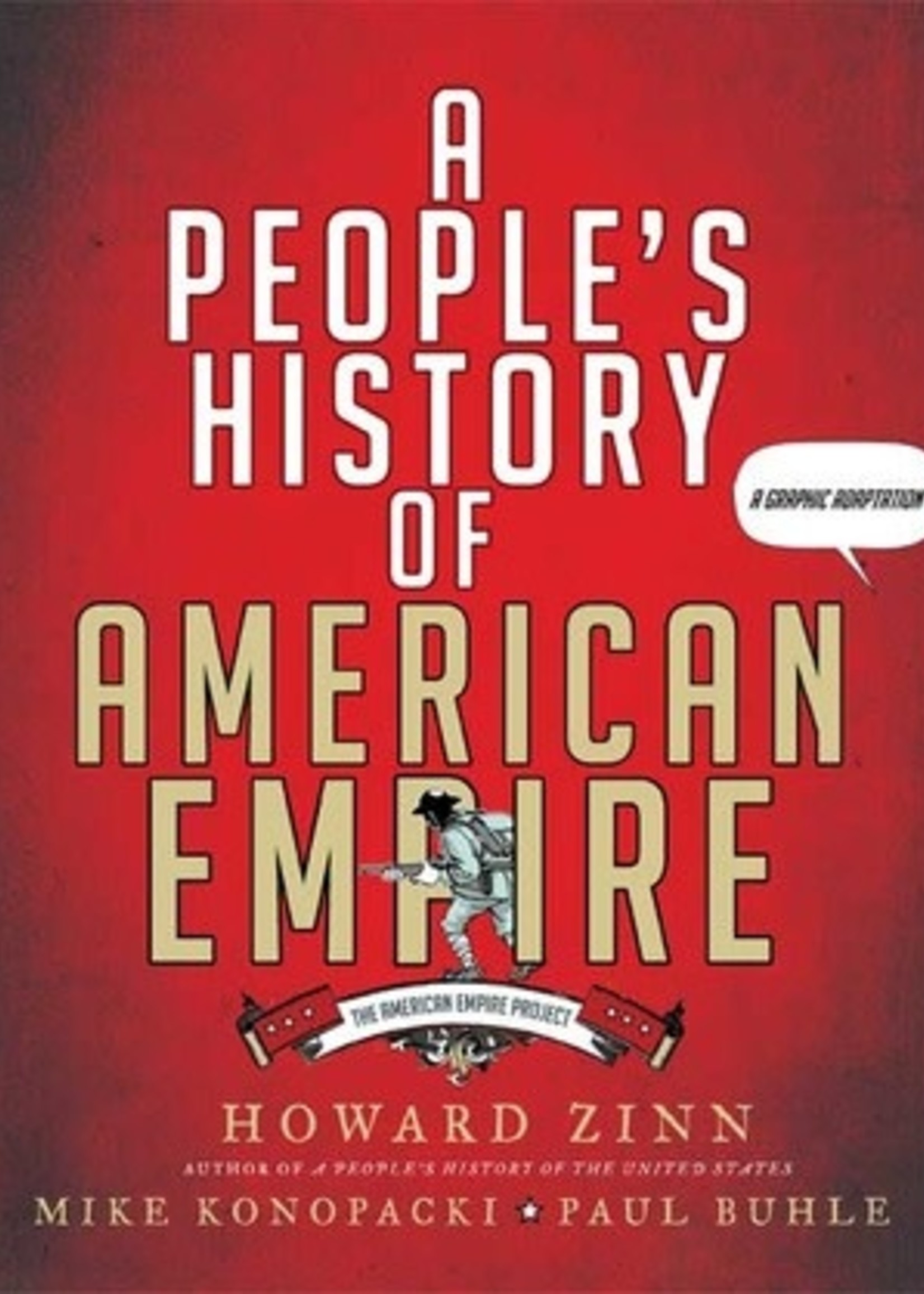 A People's History of American Empire by Paul M. Buhle, Howard Zinn, Mike Konopacki, Dave Wagner