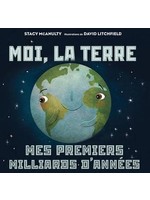 Moi, La Terre: Mes Premiers Milliards d'Annees  de Stacy McAnulty