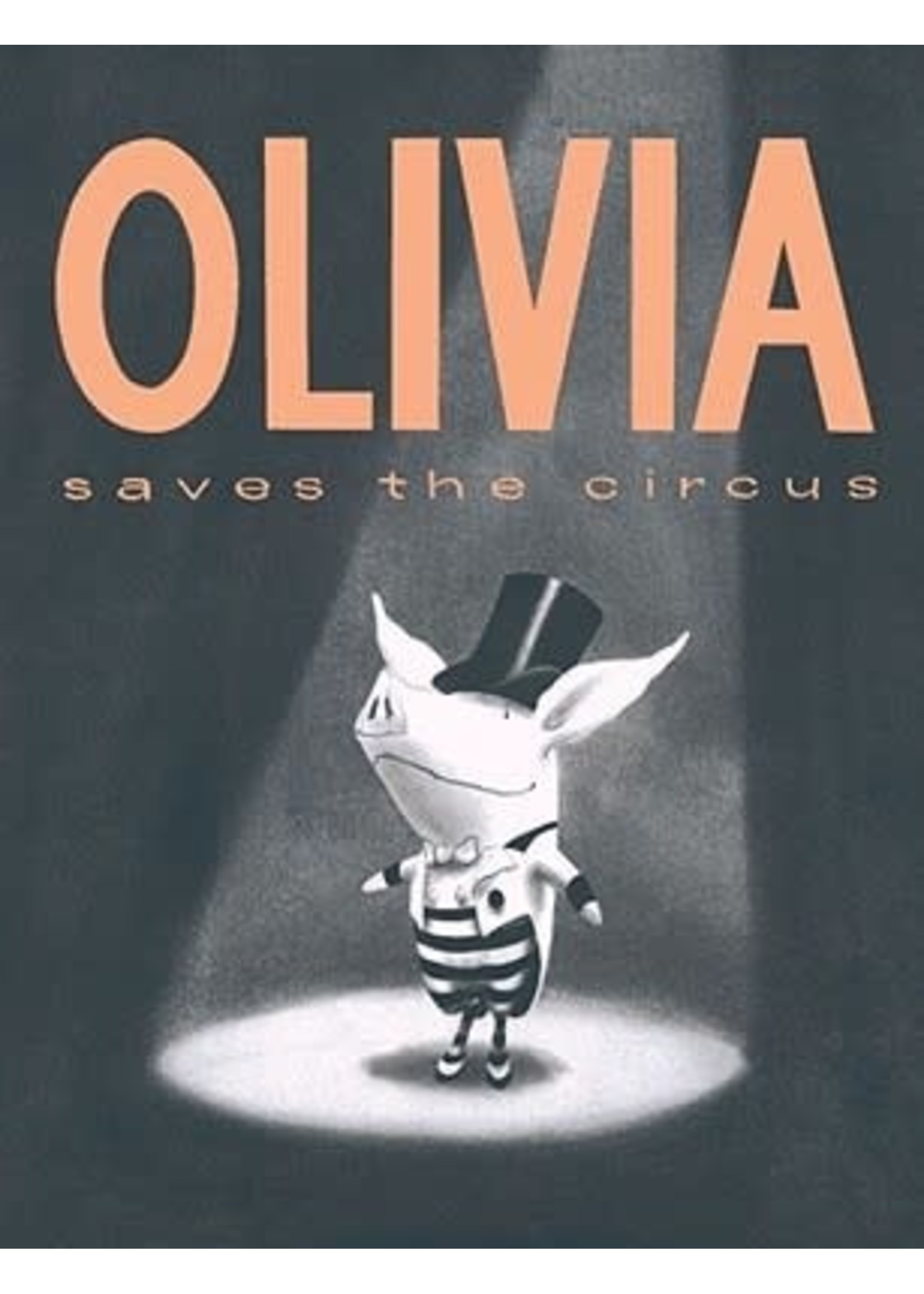 Olivia Saves the Circus (Olivia #2) by Ian Falconer