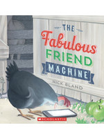 The Fabulous Friend Machine by Nick Bland