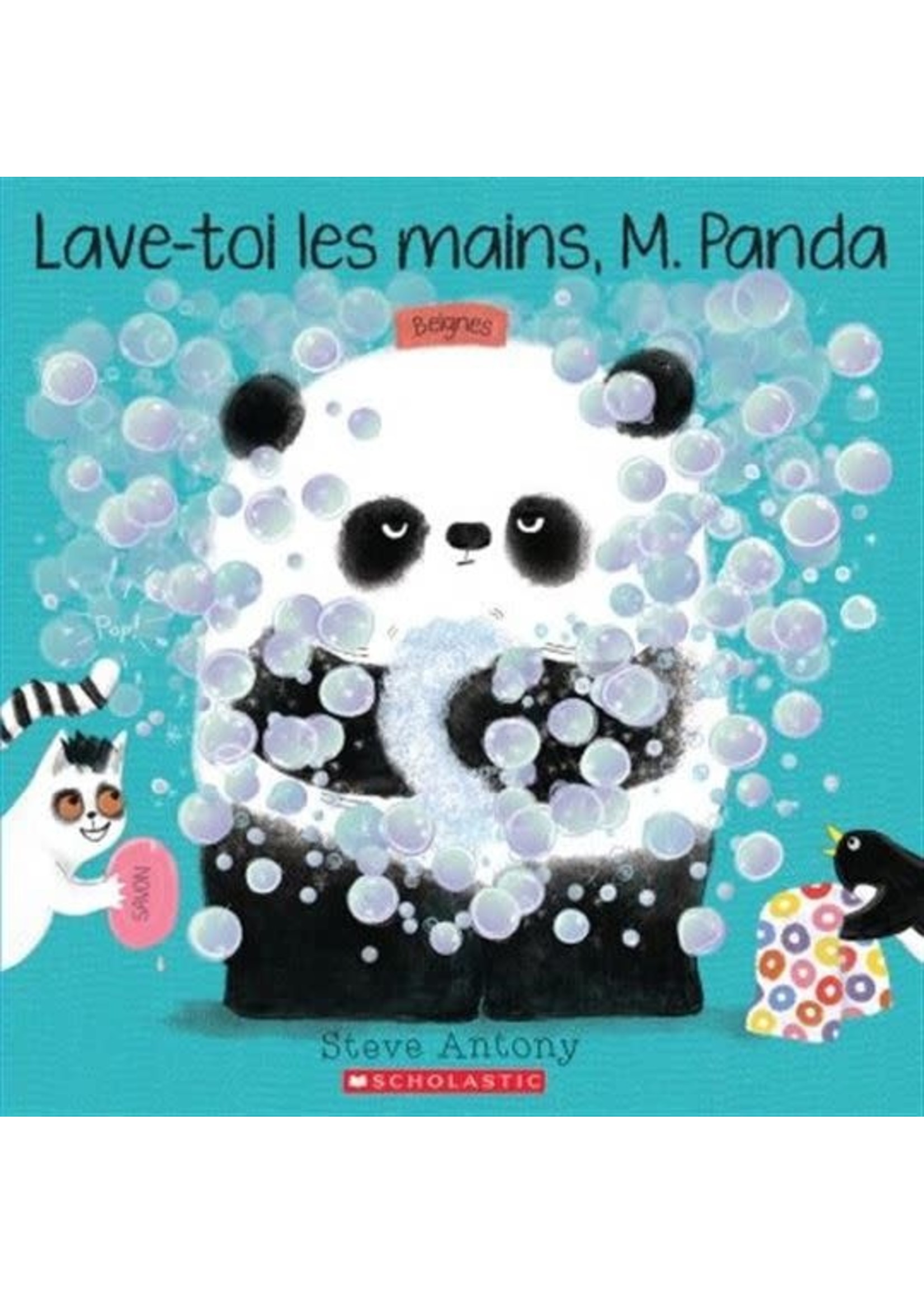 Lave-toi les mains, M. Panda De Steve Antony