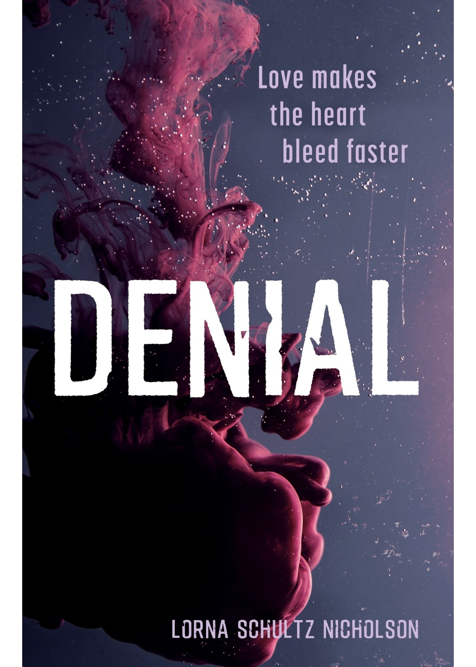 Denial By Lorna Schultz Nicholson