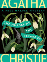 The Murder at the Vicarage: A Miss Marple Mystery (Miss Marple #1) by Agatha Christie