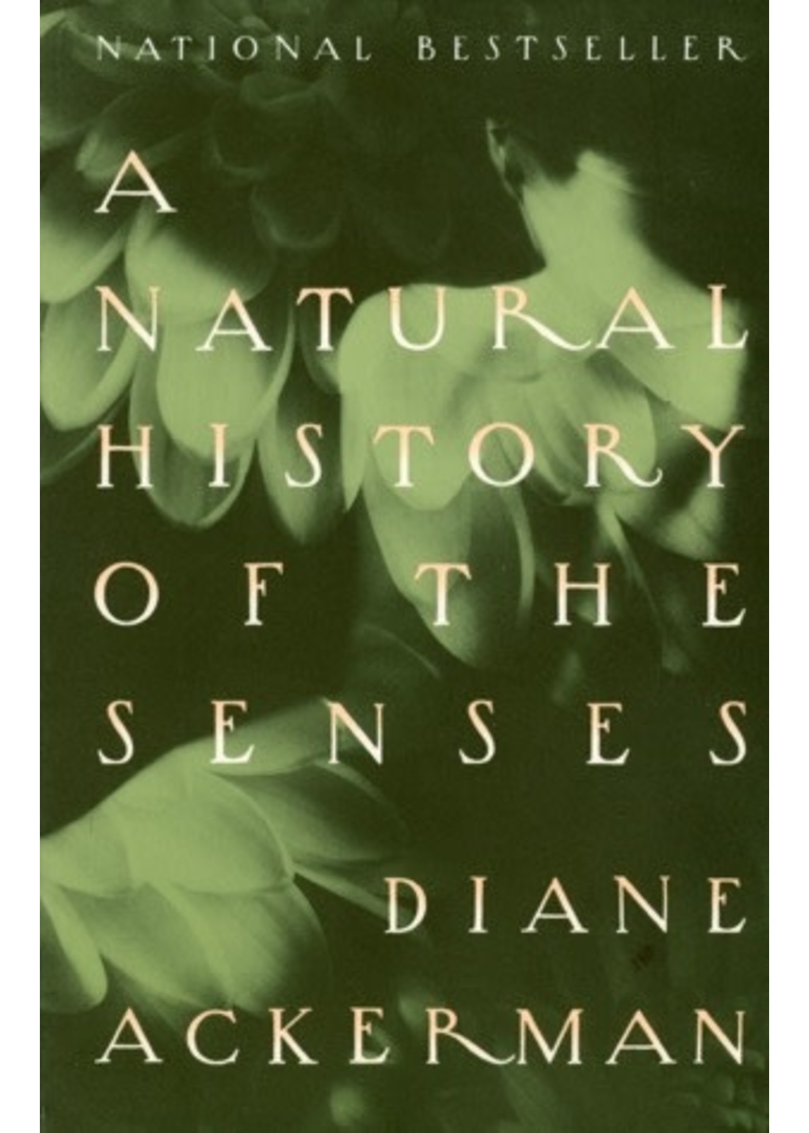 A Natural History of the Senses by Diane Ackerman