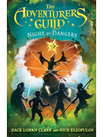 Night of Dangers (The Adventurers Guild #3) by Zack Loran Clark, Nick Eliopulos