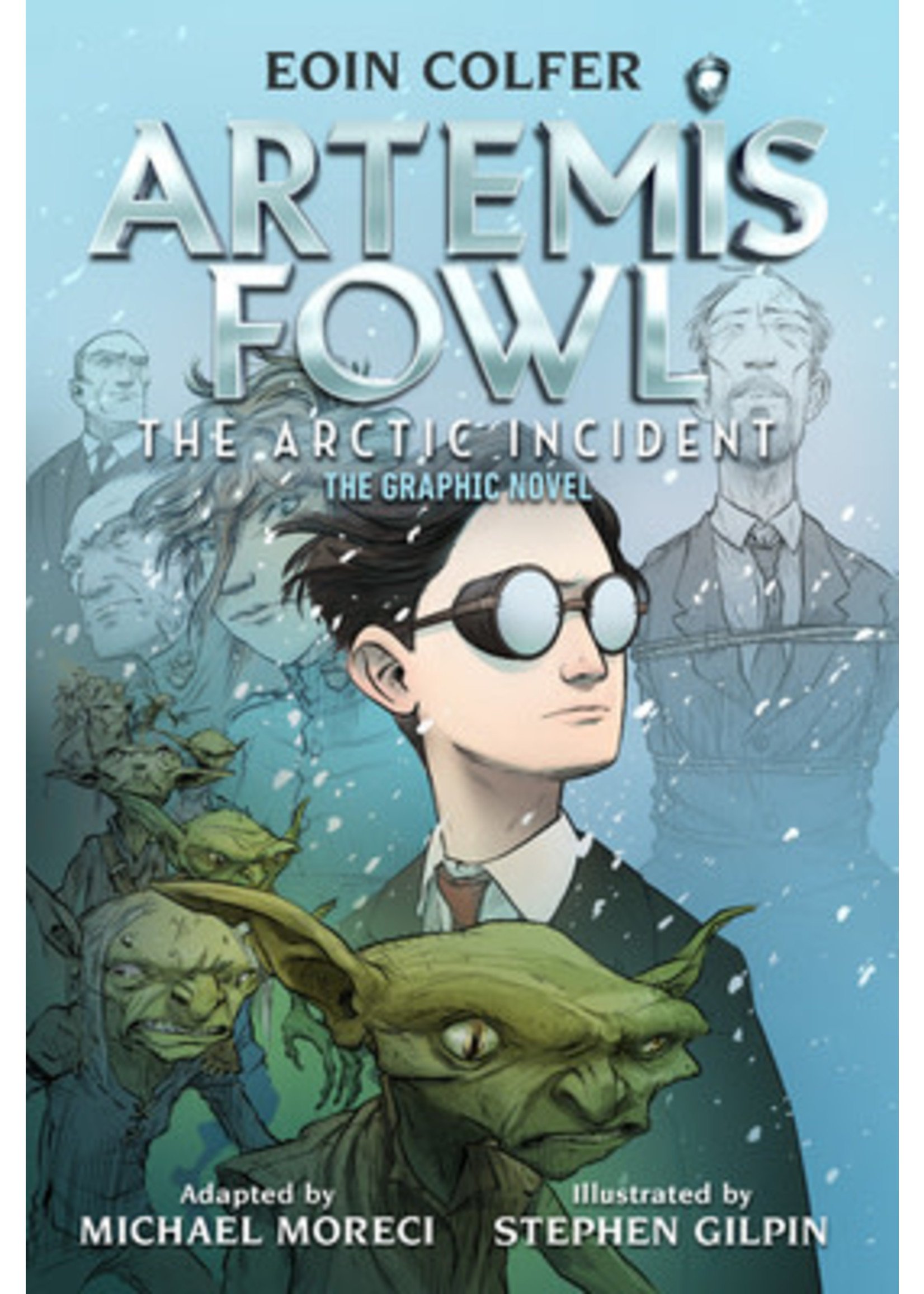The Arctic Incident (Artemis Fowl: The New Graphic Novels Series #2) by Michael Moreci, Eoin Colfer, Stephen Gilpin