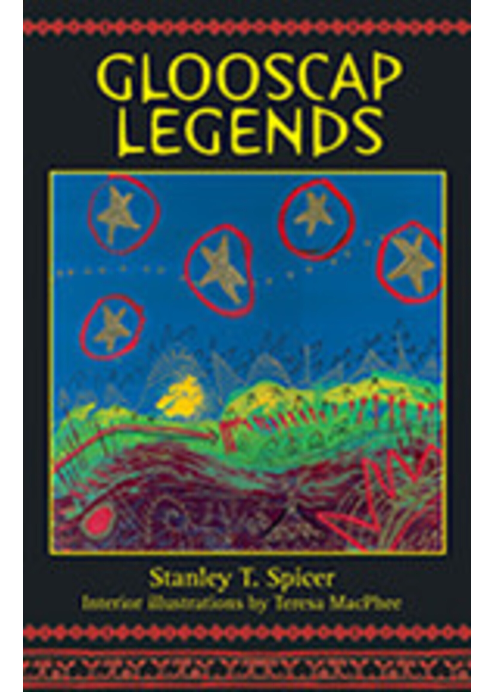 Glooscap Legends by Stanley Spicer